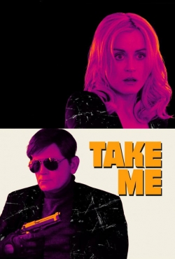 Watch Free Take Me Full Movies HD Online MyFlixer