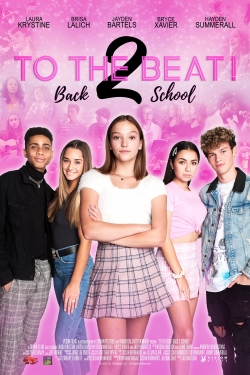 Watch Free To The Beat! Back 2 School Full Movies HD Online MyFlixer