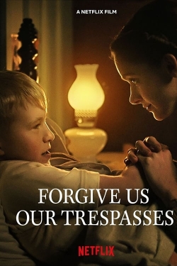 Watch Free Forgive Us Our Trespasses Full Movies HD Online MyFlixer