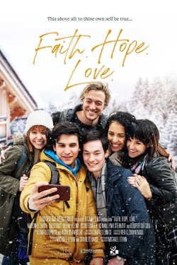 Watch Free Faith.Hope.Love Full Movies HD Online MyFlixer