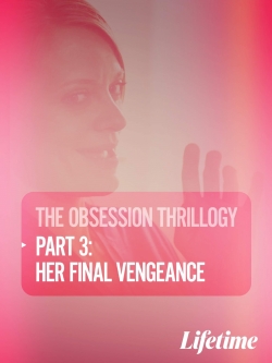 Watch Free Obsession: Her Final Vengeance Full Movies HD Online MyFlixer