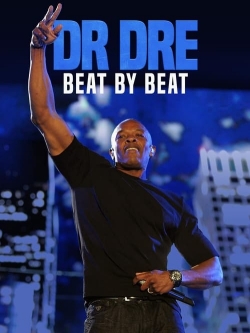 Watch Free Dr. Dre: Beat by Beat Full Movies HD Online MyFlixer