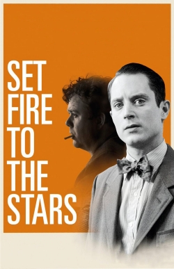 Watch Free Set Fire to the Stars Full Movies HD Online MyFlixer