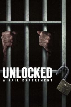 Watch Free Unlocked: A Jail Experiment Full Movies HD Online MyFlixer