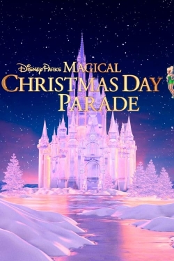 Watch Free 40th Anniversary Disney Parks Magical Christmas Day Parade Full Movies HD Online MyFlixer