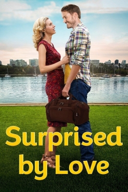 Watch Free Surprised by Love Full Movies HD Online MyFlixer