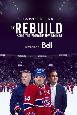 Watch Free The Rebuild: Inside the Montreal Canadiens Full Movies HD Online MyFlixer