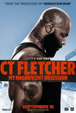 Watch Free CT Fletcher: My Magnificent Obsession Full Movies HD Online MyFlixer