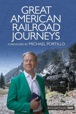 Watch Free Great American Railroad Journeys Full Movies HD Online MyFlixer