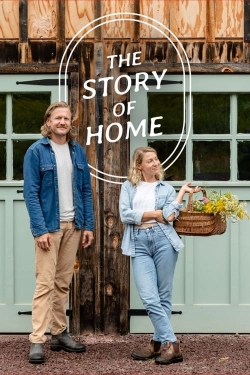 Watch Free The Story of Home Full Movies HD Online MyFlixer