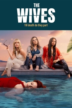 Watch Free The Wives Full Movies HD Online MyFlixer