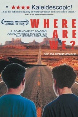 Watch Free Where Are We? Our Trip Through America Full Movies HD Online MyFlixer