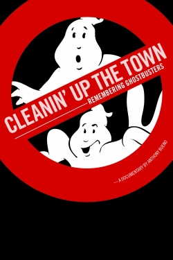 Watch Free Cleanin' Up the Town: Remembering Ghostbusters Full Movies HD Online MyFlixer