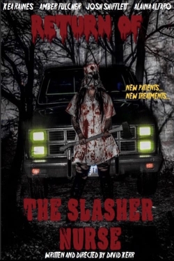 Watch Free Return of the Slasher Nurse Full Movies HD Online MyFlixer