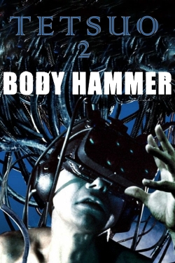 Watch Free Tetsuo II: Body Hammer Full Movies HD Online MyFlixer