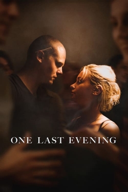 Watch Free One Last Evening Full Movies HD Online MyFlixer