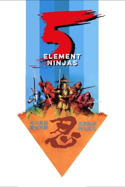 Watch Free Five Element Ninjas Full Movies HD Online MyFlixer