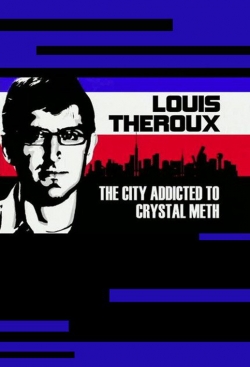 Watch Free Louis Theroux: The City Addicted to Crystal Meth Full Movies HD Online MyFlixer