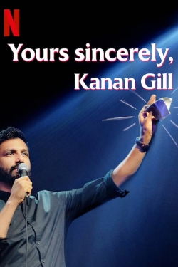 Watch Free Yours Sincerely, Kanan Gill Full Movies HD Online MyFlixer