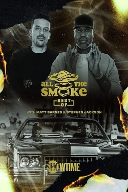 Watch Free The Best of All the Smoke with Matt Barnes and Stephen Jackson Full Movies HD Online MyFlixer