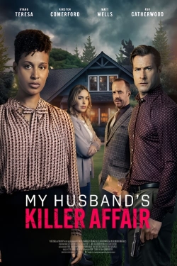 Watch Free My Husband's Killer Affair Full Movies HD Online MyFlixer