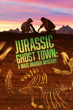 Watch Free Jurassic Ghost Town: A Mass Murder Mystery Full Movies HD Online MyFlixer