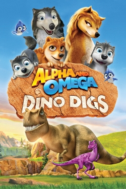 Watch Free Alpha and Omega: Dino Digs Full Movies HD Online MyFlixer