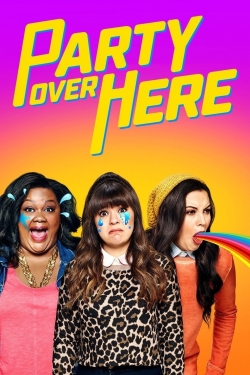 Watch Free Party Over Here Full Movies HD Online MyFlixer