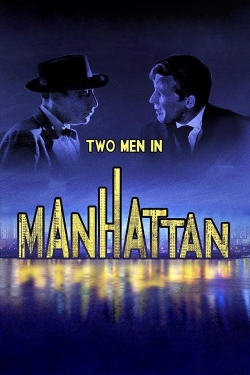 Watch Free Two Men in Manhattan Full Movies HD Online MyFlixer