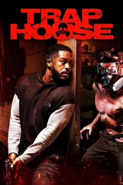 Watch Free Trap House Full Movies HD Online MyFlixer