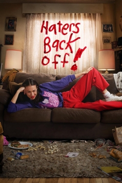 Watch Free Haters Back Off Full Movies HD Online MyFlixer