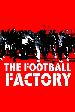 Watch Free The Football Factory Full Movies HD Online MyFlixer