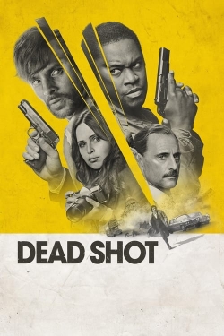 Watch Free Dead Shot Full Movies HD Online MyFlixer