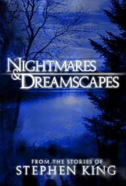 Watch Free Nightmares & Dreamscapes: From the Stories of Stephen King Full Movies HD Online MyFlixer