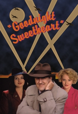 Watch Free Goodnight Sweetheart Full Movies HD Online MyFlixer