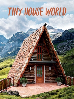 Watch Free Tiny House World Full Movies HD Online MyFlixer