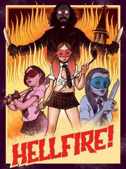 Watch Free Hellfire! Full Movies HD Online MyFlixer