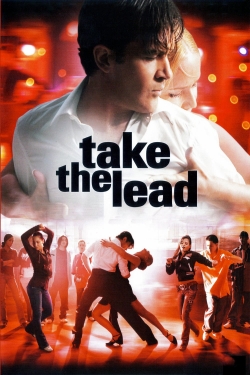 Watch Free Take the Lead Full Movies HD Online MyFlixer