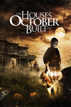 Watch Free The Houses October Built Full Movies HD Online MyFlixer