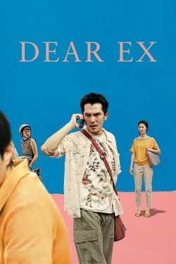 Watch Free Dear Ex Full Movies HD Online MyFlixer