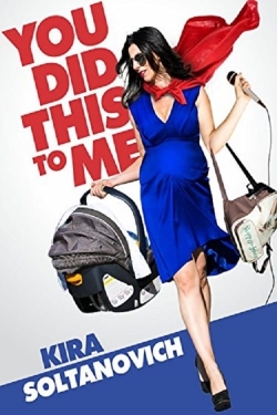 Watch Free Kira Soltanovich: You Did This to Me Full Movies HD Online MyFlixer