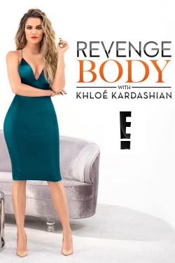 Watch Free Revenge Body With Khloe Kardashian Full Movies HD Online MyFlixer