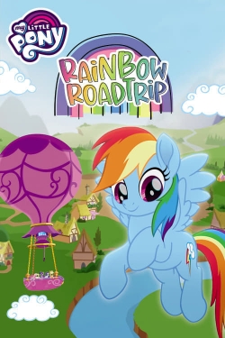 Watch Free My Little Pony: Rainbow Roadtrip Full Movies HD Online MyFlixer