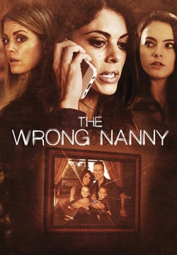 Watch Free The Wrong Nanny Full Movies HD Online MyFlixer