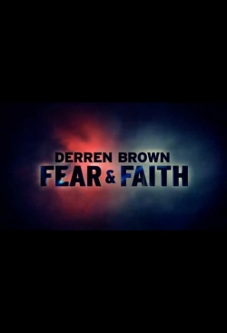 Watch Free Derren Brown: Fear and Faith Full Movies HD Online MyFlixer