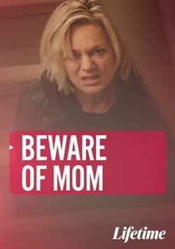 Watch Free Beware of Mom Full Movies HD Online MyFlixer