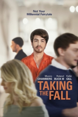 Watch Free Taking the Fall Full Movies HD Online MyFlixer