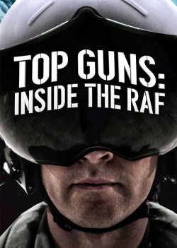 Watch Free Top Guns: Inside the RAF Full Movies HD Online MyFlixer