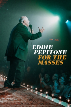 Watch Free Eddie Pepitone: For the Masses Full Movies HD Online MyFlixer