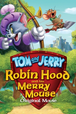 Watch Free Tom and Jerry: Robin Hood and His Merry Mouse Full Movies HD Online MyFlixer